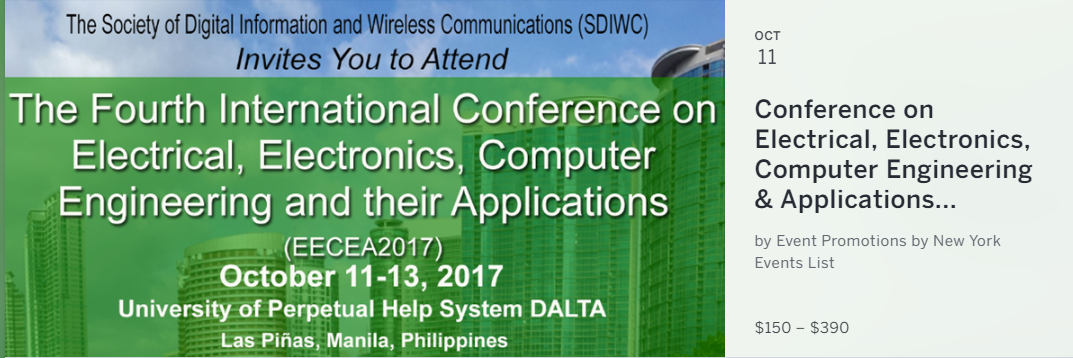 You are invited to participate in The Fourth International Conference on Electrical, Electronics, Computer Engineering and their Applications (EECEA2017) that will be held at University of Perpetual Help System DALTA, Las Piñas, Manila, Philippines on October 11-13, 2017. The event will be held over three days, with presentations delivered by researchers from the international community, including presentations from keynote speakers and state-of-the-art lectures.